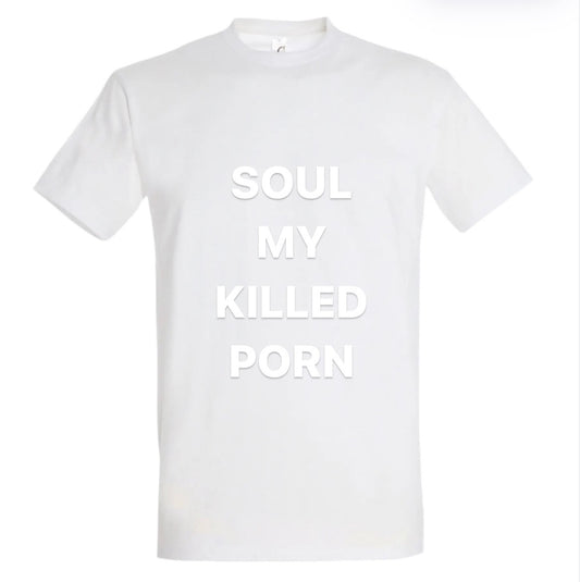 PORN KILLED MY SOUL